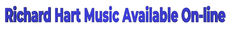 Richard Hart Music Available ON-line